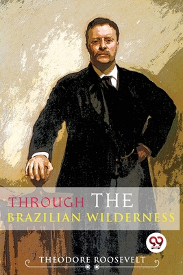 Through the Brazilian Wilderness