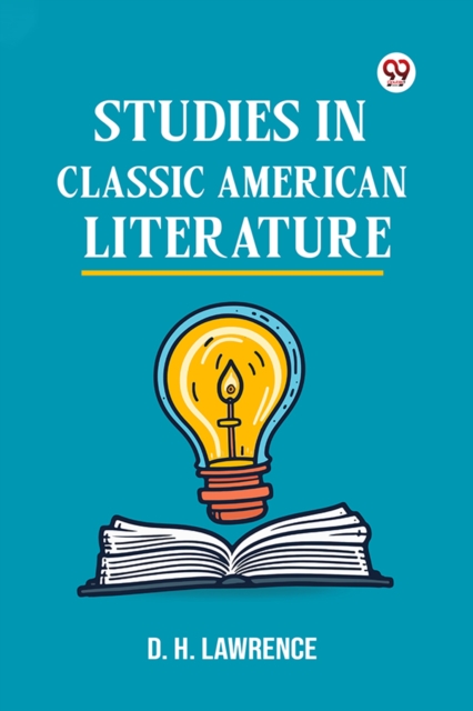 Studies In Classic American Literature (Edition1)