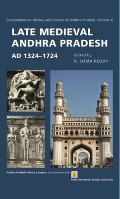 Late Medieval Andhra Pradesh, AD 1324-1724