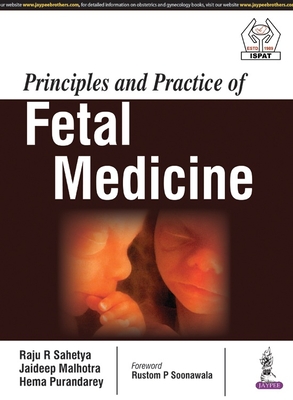 Principles and Practice of Fetal Medicine