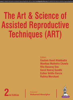 The Art & Science of Assisted Reproductive Techniques (ART)