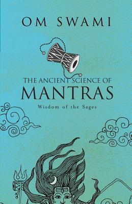 The Ancient Science of Mantras