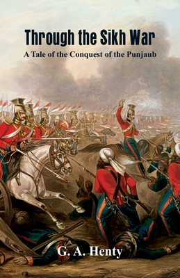 Through the Sikh War :