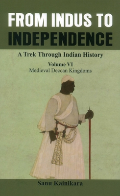 From Indus to Independence - A Trek Through Indian History