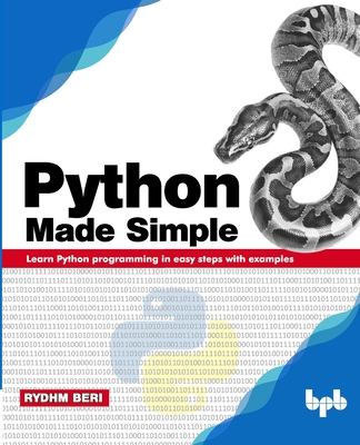 Python Made Simple: Learn Python programming in easy steps with examples