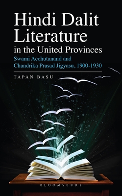 Hindi Dalit Literature in the United Provinces