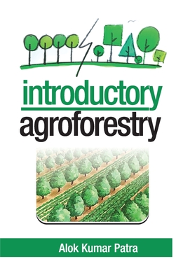 Introductory Agroforestry (Co-Published With CRC Press-UK)