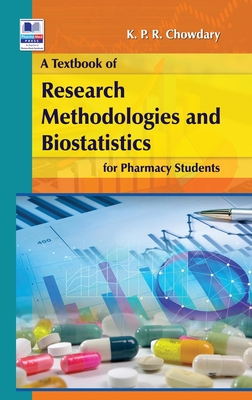 A Textbook of Research Methodology and Biostatistics for Pharmacy Students