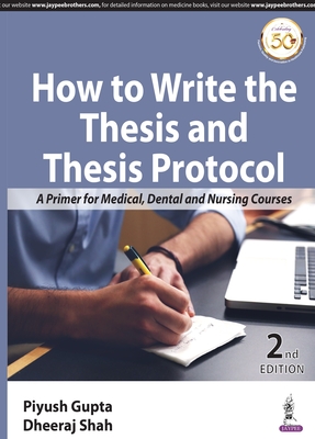 How to Write the Thesis and Thesis Protocol