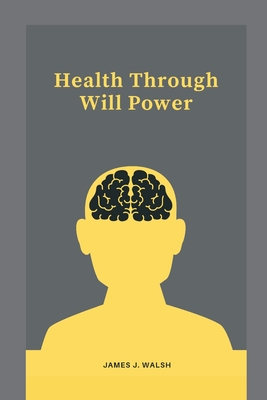 Health Through Will Power