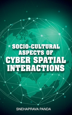 Socio-Cultural Aspects of Cyber Spatial Interactions