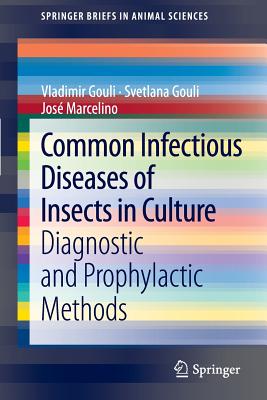 Common Infectious Diseases of Insects in Culture