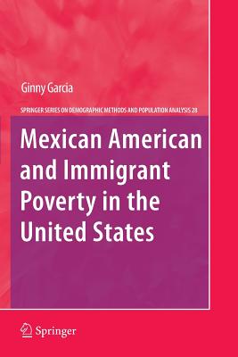 Mexican American and Immigrant Poverty in the United States
