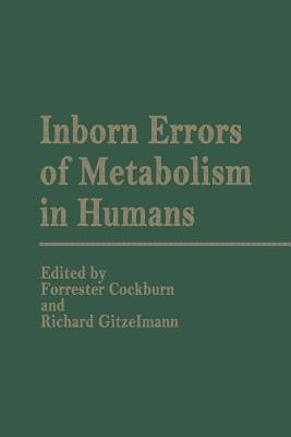 Inborn Errors of Metabolism in Humans