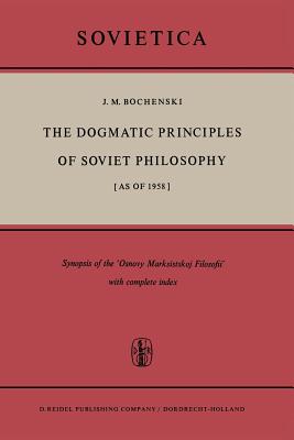 The Dogmatic Principles of Soviet Philosophy [as of 1958]