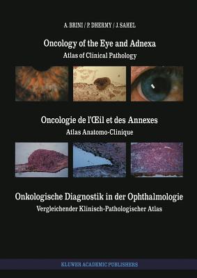 Oncology of the Eye and Adnexa / Oncologie de l'OEil et des Annexes / Onkologische Diagnostik in der Ophthalmologie