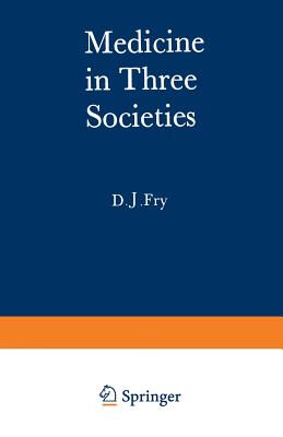 Medicine in Three Societies