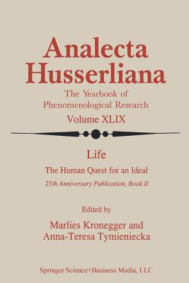 Life the Human Quest for an Ideal