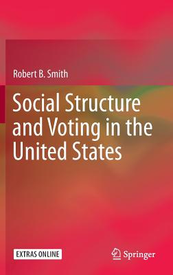 Social Structure and Voting in the United States
