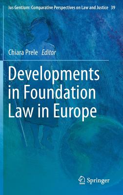 Developments in Foundation Law in Europe