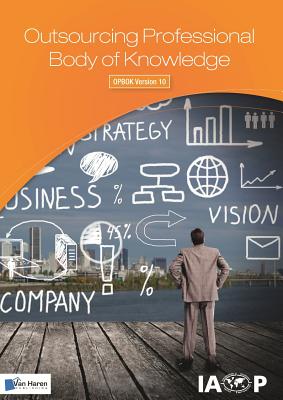 Outsourcing Professional Body of Knowledge - OPBOK Version 10