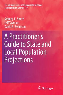 A Practitioner''s Guide to State and Local Population Projections