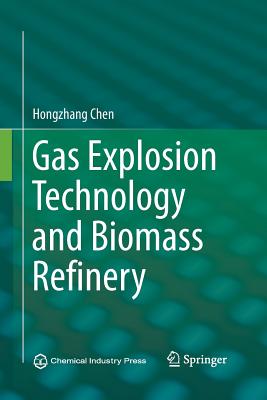 Gas Explosion Technology and Biomass Refinery