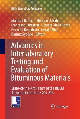 Advances in Interlaboratory Testing and Evaluation of Bituminous Materials