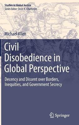 Civil Disobedience in Global Perspective