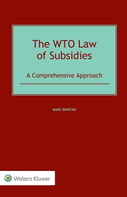 The WTO Law of Subsidies