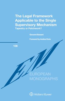 The Legal Framework Applicable to the Single Supervisory Mechanism