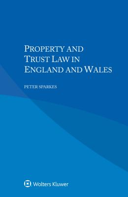 Property and Trust Law in England and Wales