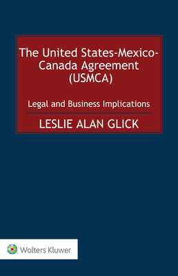 The United States-Mexico-Canada Agreement (USMCA)