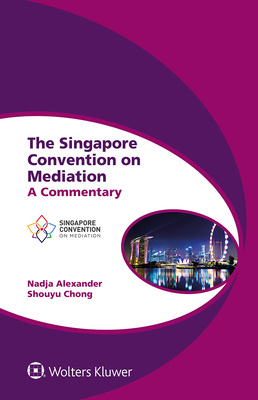 The Singapore Convention on Mediation