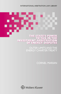 The State's Power to Tax in the Investment Arbitration of Energy Disputes