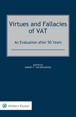 Virtues and Fallacies of VAT: An Evaluation after 50 Years