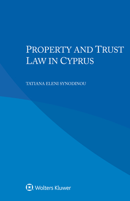 Property and Trust Law in Cyprus