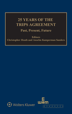 25 Years of the TRIPS Agreement