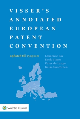 Visser's Annotated European Patent Convention 2021 Edition