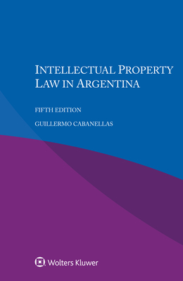 Intellectual Property Law in Argentina