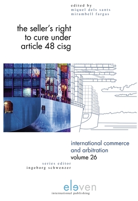 The Seller's Right to Cure under Article 48 CISG