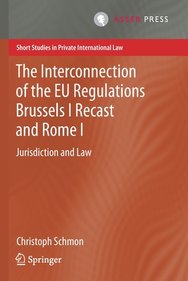 The Interconnection of the EU Regulations Brussels I Recast and Rome I