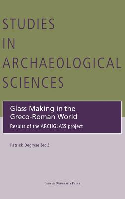 Glass Making in the Greco-Roman World