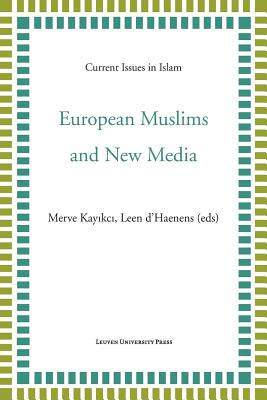 European Muslims and New Media