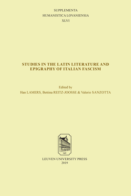 Studies in the Latin Literature and Epigraphy in Italian Fascism