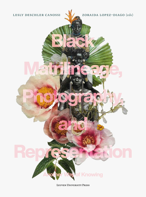 Black Matrilineage, Photography, and Representation