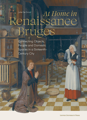 At Home in Renaissance Bruges