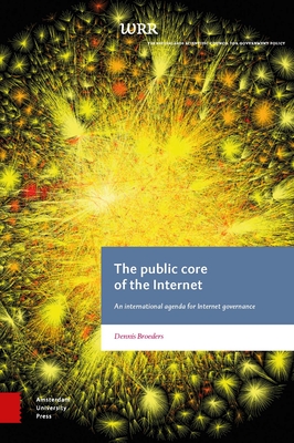 The Public Core of the Internet – An international Agenda for Internet Governance