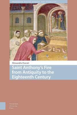 Saint Anthony's Fire from Antiquity to the Eighteenth Century