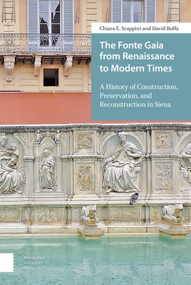 The Fonte Gaia from Renaissance to Modern Times